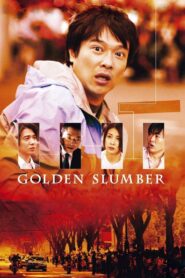 Golden Slumber 2010 one on netflix