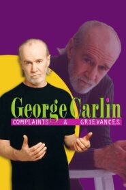 George Carlin: Complaints & Grievances 2001 one on netflix