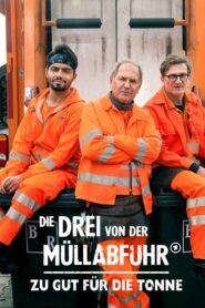 Die Drei von der Müllabfuhr – Zu gut für die Tonne 2022 one on netflix