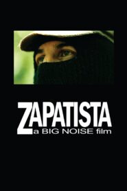 Zapatista 1999 one on netflix