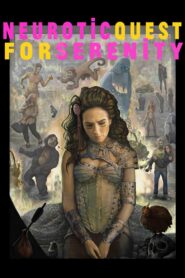 Neurotic Quest for Serenity 2017 one on netflix