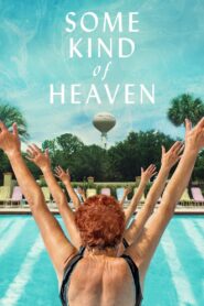 Some Kind of Heaven 2021 one on netflix