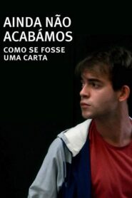 Ainda Não Acabámos: Como Se Fosse Uma Carta 2016 one on netflix