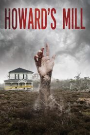 Howard’s Mill 2021 one on netflix