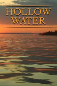 Hollow Water 2000 one on netflix