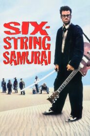Six-String Samurai 1998 one on netflix