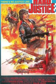 Hard Justice 1988 one on netflix