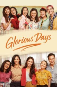 Glorious Days 2019 one on netflix
