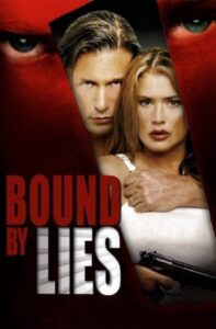 Bound by Lies 2005 one on netflix