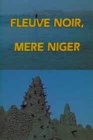 River Niger, Black Mother 1989 one on netflix