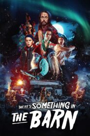 There’s Something in the Barn 2023 one on netflix