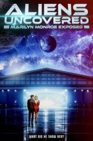 Aliens Uncovered: Marilyn Monroe Exposed 2024 one on netflix