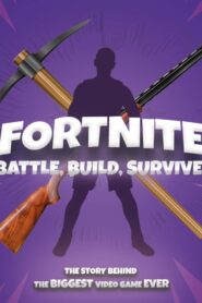 Fortnite: Battle, Build, Survive! 2018 one on netflix