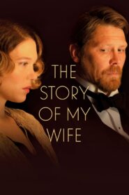 The Story of My Wife 2021 one on netflix