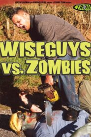 Wiseguys vs. Zombies 2003 one on netflix