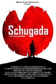 Schugada – a bayrische Mafiakomödie 2017 one on netflix