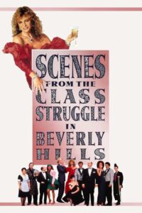 Scenes from the Class Struggle in Beverly Hills 1989 one on netflix