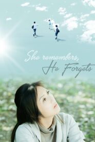 She Remembers, He Forgets 2015 one on netflix