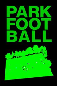 Park Football 2005 one on netflix
