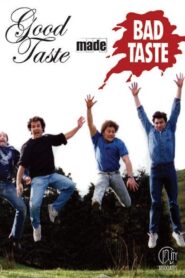 Good Taste Made Bad Taste 1988 one on netflix