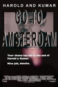 Harold & Kumar Go to Amsterdam 2008 one on netflix