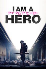 I Am a Hero 2016 one on netflix