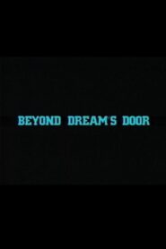 Beyond Dream’s Door 1983 one on netflix