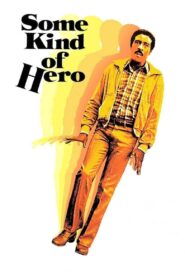 Some Kind of Hero 1982 one on netflix