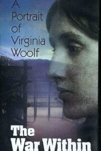 The War Within: A Portrait of Virginia Woolf 1995 one on netflix