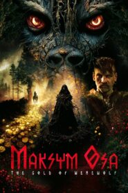Maksym Osa: The Gold of Werewolf 2022 one on netflix