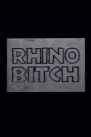 Rhino Bitch 1994 one on netflix