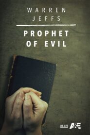 Warren Jeffs: Prophet of Evil 2018 one on netflix
