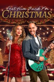 Get Him Back for Christmas 2024 one on netflix