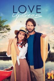 Love Upstream 2021 one on netflix