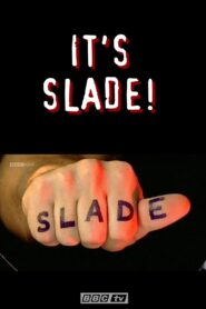 Slade: It’s Slade 1999 one on netflix