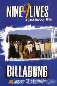 Billabong Challenge: Nine 9 Lives 1999 one on netflix