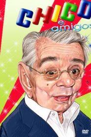 Chico e Amigos 2009 one on netflix