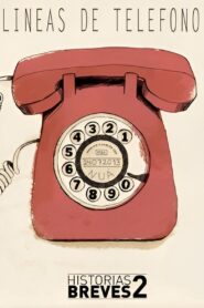 Historias Breves II: Telephones Lines 1997 one on netflix