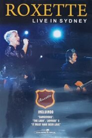 Roxette: Live In Sydney 1991 2009 one on netflix
