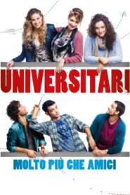 Universitari – Molto più che amici 2013 one on netflix