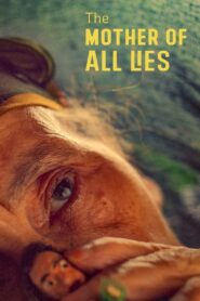 The Mother of All Lies 2024 one on netflix