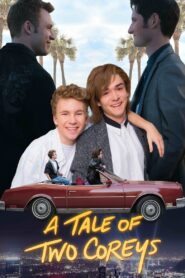 A Tale of Two Coreys 2018 one on netflix