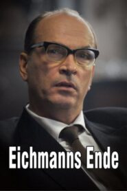 Eichmanns Ende 2010 one on netflix