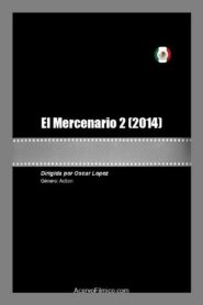 El Mercenario 2 2014 one on netflix