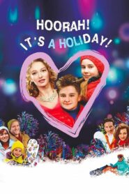Hoorah! It’s a Holiday! 2016 one on netflix