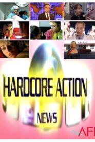 Hardcore Action News 2003 one on netflix