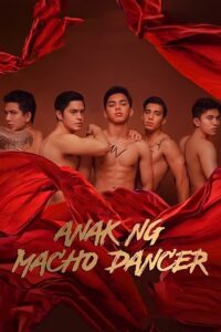 Son of Macho Dancer 2021 one on netflix