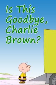 Is This Goodbye, Charlie Brown? 1983 one on netflix