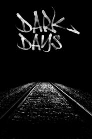Dark Days 2000 one on netflix