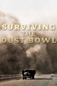 Surviving the Dust Bowl 1998 one on netflix